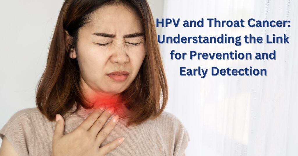 HPV and Throat Cancer